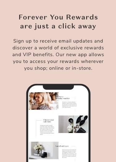 FOREVER YOU REWARDS ARE JUST A CLICK AWAY - Forever New App