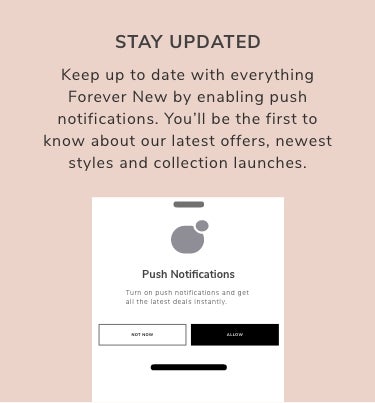 STAY UPDATED , Forever New Notifications - Forever New App